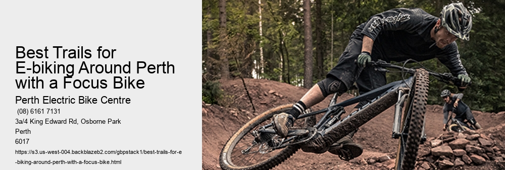 Best Trails for E-biking Around Perth with a Focus Bike