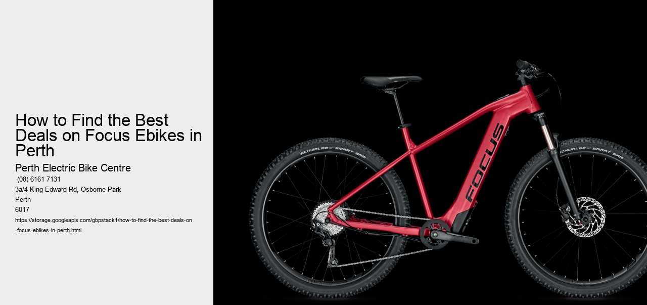 How to Find the Best Deals on Focus Ebikes in Perth  