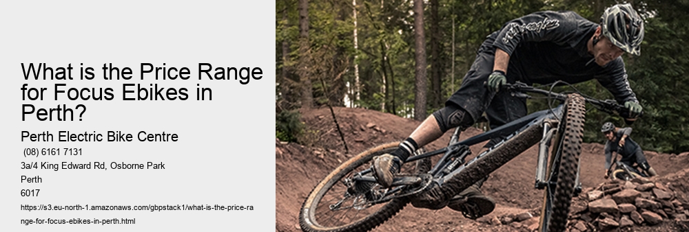 What is the Price Range for Focus Ebikes in Perth?